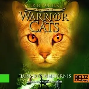 Erin Hunter - Warrior Cats - Die Macht der Drei - Band 2 - Fluss der Finsternis