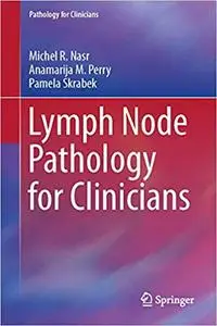 Lymph Node Pathology for Clinicians