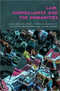 Law, Surveillance and the Humanities