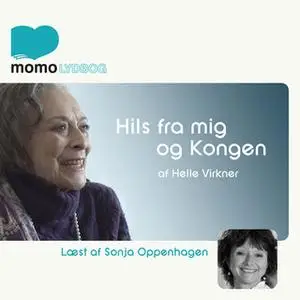 «Hils fra mig og kongen» by Helle Virkner