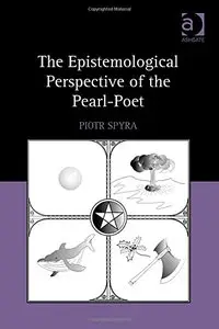 The Epistemological Perspective of the Pearl-poet