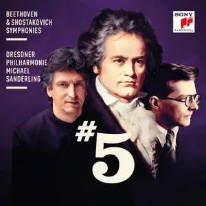 Dresden Philharmonic & Michael Sanderling - Beethoven & Shostakovich: Symphonies No. 5 (2018) [Official Digital Download 24/96]