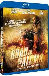 Road to Paloma (2014)