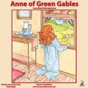 «Anne of Green Gables» by Lucy Maud Montgomery