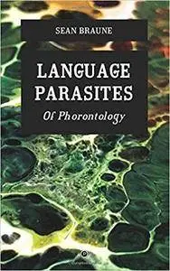 Language Parasites: Of Phorontology