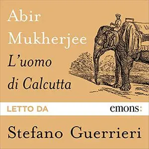 «L’uomo di calcutta» by Abir Mukherjee