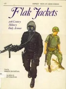 Flak Jackets: 20th Century Military Body Armour (Men-at-Arms Series 157)