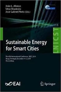 Sustainable Energy for Smart Cities: First EAI International Conference, SESC 2019