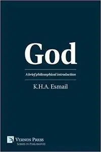 God : A Brief Philosophical Introduction