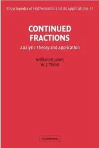 Continued Fractions: Analytic Theory and Applications (repost)