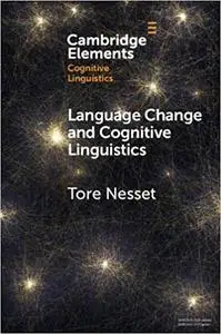 Language Change and Cognitive Linguistics: Case Studies from the History of Russian