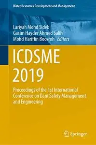 ICDSME 2019: Proceedings of the 1st International Conference on Dam Safety Management and Engineering (Repost)