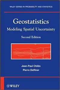 Geostatistics: Modeling Spatial Uncertainty Ed 2