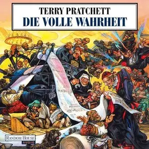 Terry Pratchett - Die volle Wahrheit (ungekürzt)