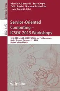 Service-Oriented Computing-ICSOC 2013 Workshops