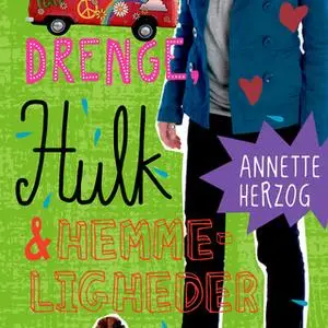 «Drenge, hulk og hemmeligheder. Drenge & ... 4» by Annette Herzog