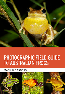 Photographic Field Guide to Australian Frogs