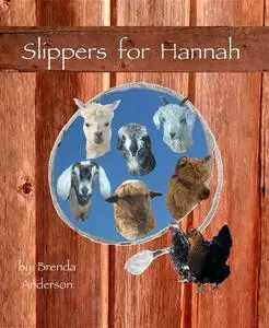«Slippers for Hannah» by Brenda Anderson