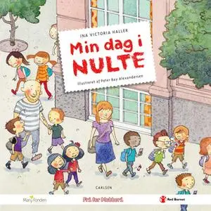 «Min dag i nulte» by Ina Victoria Schou Haller