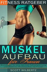 Fitness Ratgeber: Muskelaufbau für Frauen