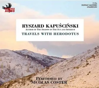 Travels with Herodotus  (Audiobook)