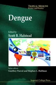 Dengue (Tropical Medicine Science and Practice)