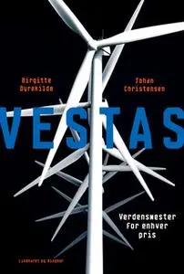 «Vestas» by Birgitte Dyrekilde,Johan Christensen