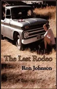 «Last Rodeo» by Ron Johnson