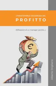 L’insostenibile leggerezza del profitto