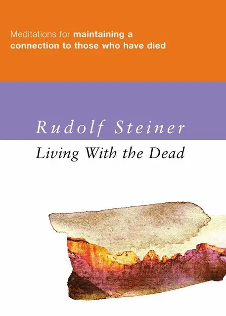 «Living with the Dead» by Rudolf Steiner