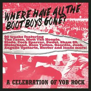 VA - Where Have All The Boot Boys Gone? (A Celebration Of Yob Rock) (2023)