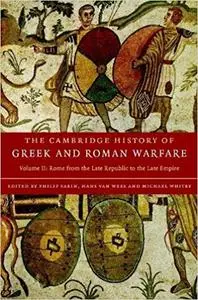 The Cambridge History of Greek and Roman Warfare (Volume 2)