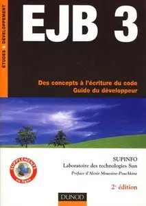 EJB 3 : Des concepts à l'écriture du code - Guide du développeur