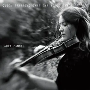 Laura Cannell - Quick Sparrows Over the Black Earth (2014)