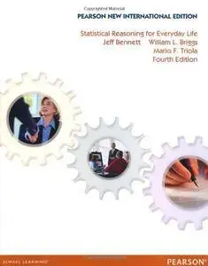 Statistical Reasoning for Everyday Life: Pearson New International Edition