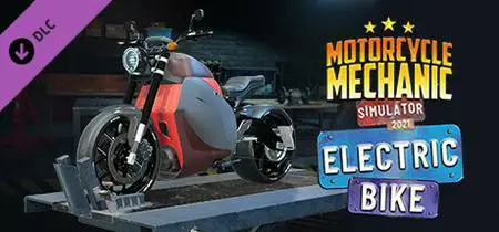 Motorcycle Mechanic Simulator 2021 Electric Bike (2022)