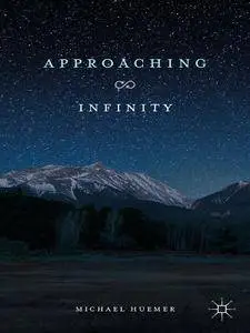 Approaching Infinity
