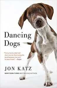 Dancing Dogs: Stories