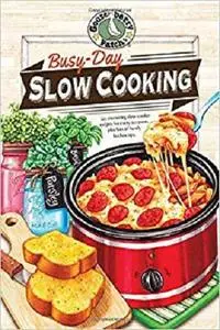 Busy-Day Slow Cooking Cookbook (Everyday Cookbook Collection)