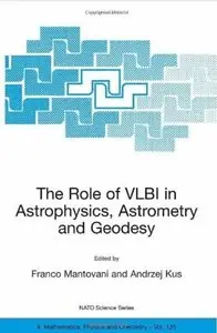 The Role of VLBI in Astrophysics, Astrometry and Geodesy