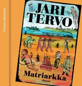 «Matriarkka» by Jari Tervo