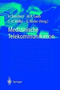 Medizinische Telekommunikation: Anleitung für alle Fachrichtungen