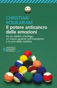 Christian Boukaram - Il potere anticancro delle emozioni