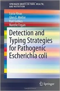 Detection and Typing Strategies for Pathogenic Escherichia coli