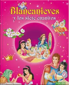 «Blancanieves y los siete enanitos» by Karla S. Sommer