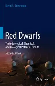 Red Dwarfs: Their Geological, Chemical, and Biological Potential for Life Ed 2