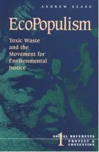 Ecopopulism: Toxic Waste and the Movement for Environmental Justice [Repost]