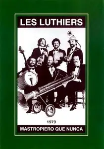 Les Luthiers: Mastropiero Que Nunca (1979)