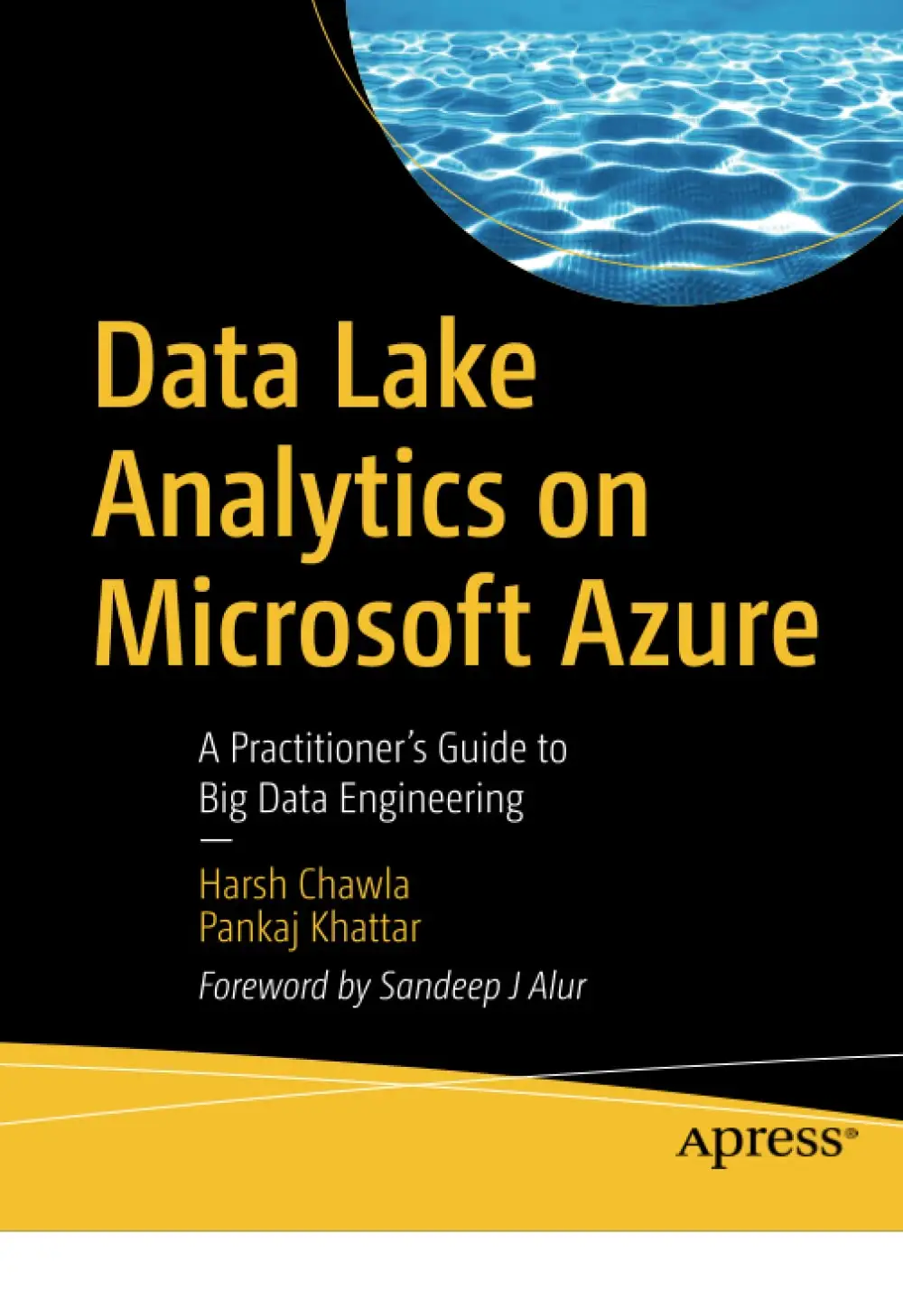 Data Lake Analytics on Microsoft Azure: A Practitioner's Guide to Big Data Engineering
