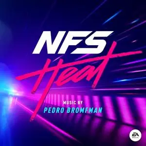 Pedro Bromfman - Need for Speed: Heat (Original Soundtrack) (2019) [Official Digital Download]